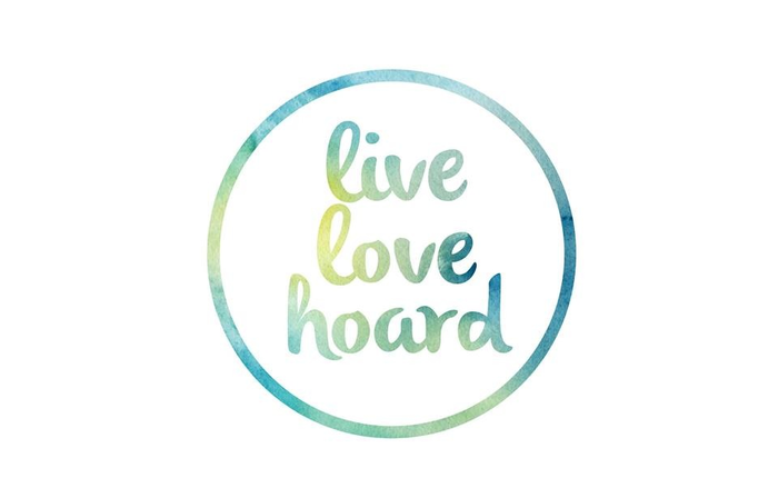 Live, love and Hoard